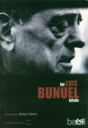 Picture of Bir Luis Bunuel Kitabı Yönetmenler Dizisi 5