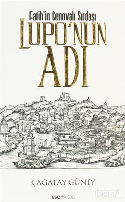 Picture of Fatih’in Cenovalı Sırdaşı Lupo’nun Adı