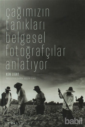 Picture of Çağımızın Tanıkları Belgesel Fotoğrafçılar Anlatıyor