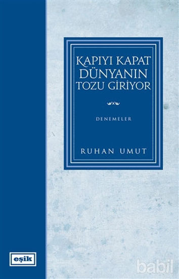 Picture of Kapıyı Kapat Dünyanın Tozu Giriyor