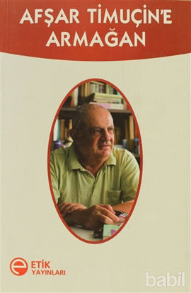 Picture of Afşar Timuçin’e Armağan