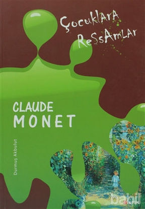 Picture of Çocuklara Ressamlar - Claude Monet