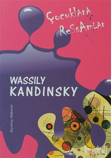 Picture of Çocuklara Ressamlar - Wassily Kandinsky