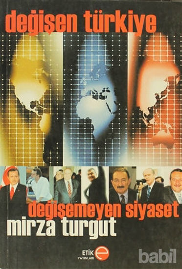Picture of Değişen Türkiye Değişmeyen Siyaset