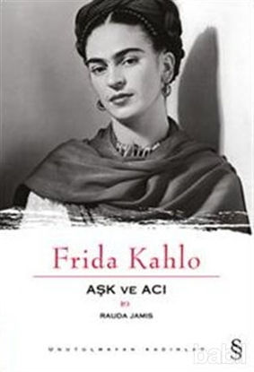 Picture of Aşk ve Acı: Frida Kahlo
