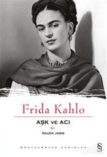 Picture of Aşk ve Acı: Frida Kahlo