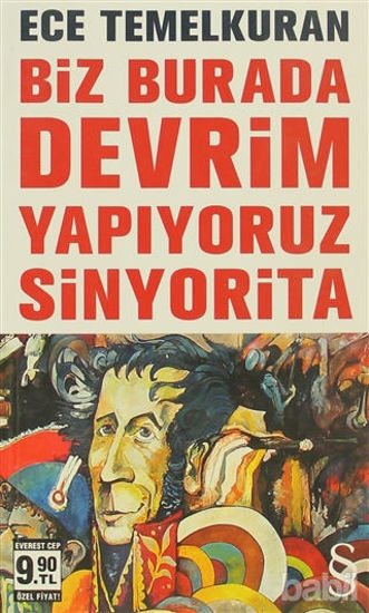 Picture of Biz Burada Devrim Yapıyoruz Sinyorita