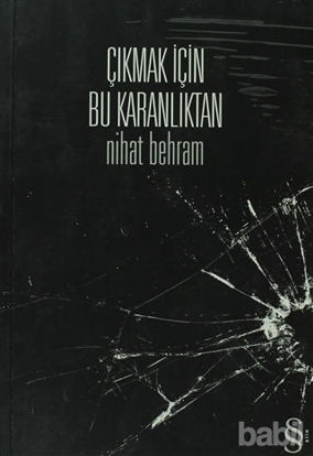 Picture of Çıkmak İçin Bu Karanlıktan