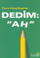 Picture of Dedim: "Ah"