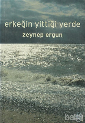 Picture of Erkeğin Yittiği Yerde