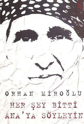 Picture of Her Şey Bitti Ana’ya Söyleyin