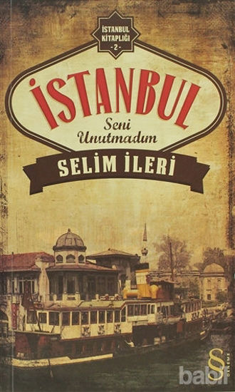 Picture of İstanbul Seni Unutmadım