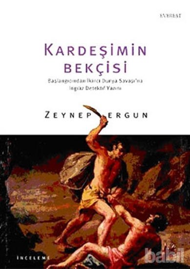 Picture of Kardeşimin Bekçisi Başlangıcından İkinci Dünya Savaşı’na İngiliz Dedektif Yazını