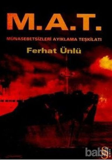 Picture of M.A.T.  Münasebetsizleri Ayıklama Teşkilatı
