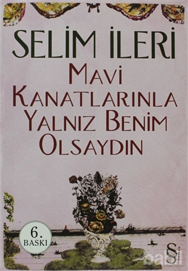 Picture of Mavi Kanatlarınla Yalnız Benim Olsaydın