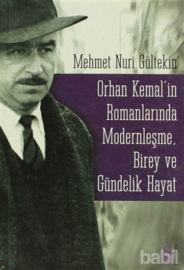 Picture of Orhan Kemal’in Romanlarında Modernleşme, Birey ve Gündelik Hayat