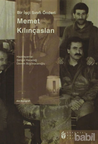 Picture of Bir İşçi Sınıfı Önderi: Memet Kılınçaslan