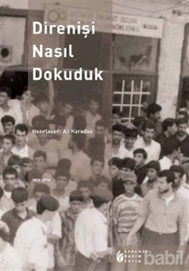 Picture of Direnişi Nasıl Dokuduk