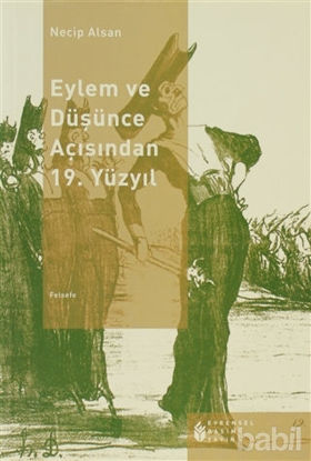 Picture of Eylem ve Düşünce Açısından 19. Yüzyıl