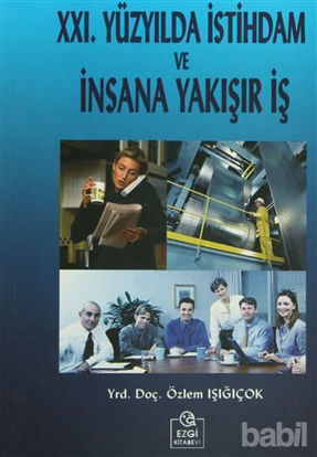 Picture of 21. Yüzyılda İstihdam ve İnsana Yakışır İş