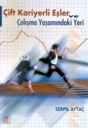 Picture of Çift Kariyerli Eşler ve Çalışma Yaşamındaki Yeri