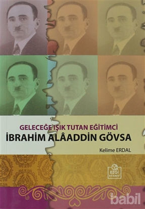 Picture of Geleceğe Işık Tutan Eğitimci İbrahim Alaaddin Gövsa