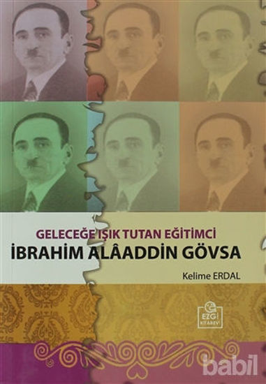 Picture of Geleceğe Işık Tutan Eğitimci İbrahim Alaaddin Gövsa