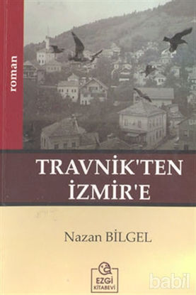 Picture of Travnik’ten İzmir’e