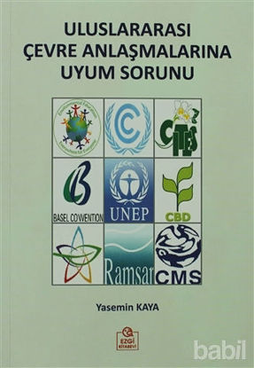 Picture of Uluslararası Çevre Anlaşmalarına Uyum Sorunu