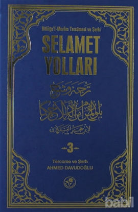 Picture of Büluğu’l-Meram Tercümesi ve Şerhi Selamet Yolları Cilt: 3