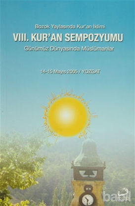 Picture of 8. Kur’an Sempozyumu - Günümüz Dünyasında Müslümanlar