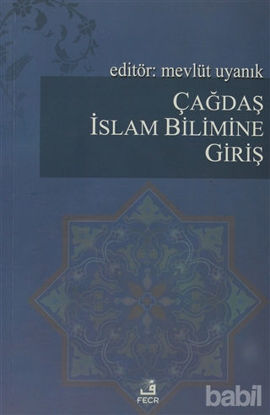Picture of Çağdaş İslam Bilimine Giriş