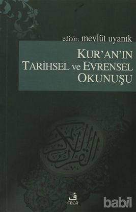Picture of Kur’an’ın Tarihsel ve Evrensel Okunuşu