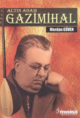 Picture of Altın Adam: Gazimihal