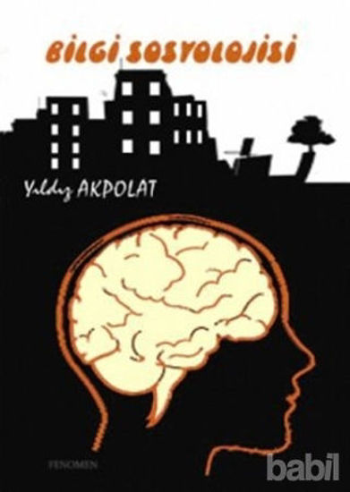 Picture of Bilgi Sosyolojisi