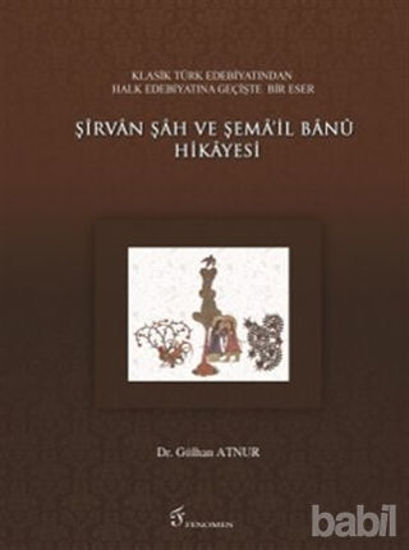 Picture of Şirvan Şah ve Şema’il Banu Hikayesi