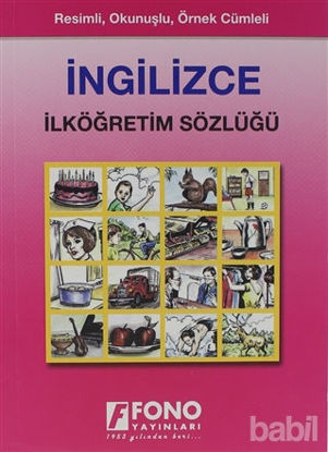 Picture of Renkli Resimli Okunuşlu İngilizce / Türkçe İlköğretim Sözlüğü