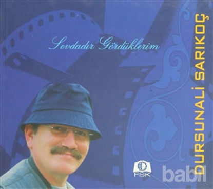 Picture of Sevdadır Gördüklerim