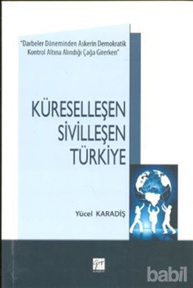 Picture of Küreselleşen Sivilleşen Türkiye