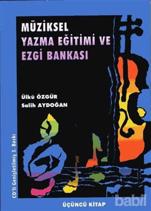 Picture of Müziksel Yazma Eğitimi ve Ezgi Bankası (Üçüncü Kitap)