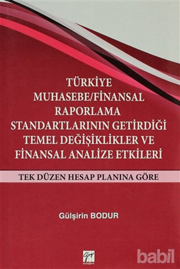 Picture of Türkiye Muhasebe / Finansal Raporlama Standartlarının Getirdiği Temel Değişiklikler ve Finansal Analize Etkileri