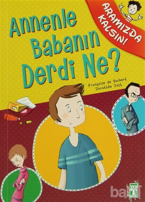Picture of Annenle Babanın Derdi Ne?