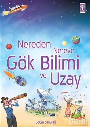 Picture of Nereden Nereye Gök Bilimi ve Uzay
