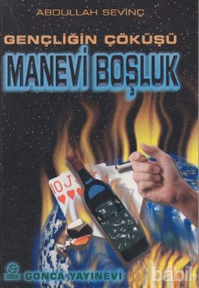 Picture of Gençliğin Çöküşü Manevi Boşluk
