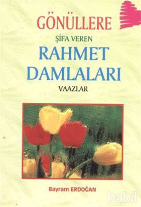 Picture of Gönüllere Şifa Veren Rahmet Damlaları
