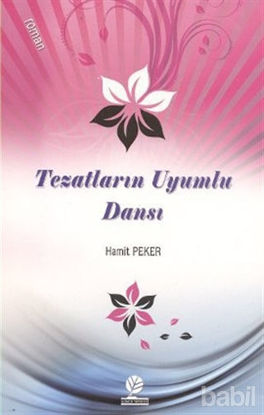Picture of Tezatların Uyumlu Dansı