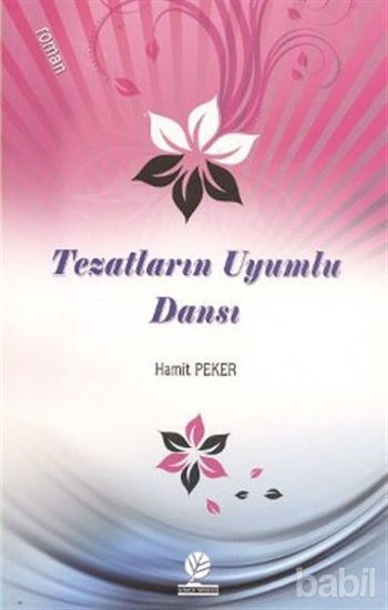 Picture of Tezatların Uyumlu Dansı