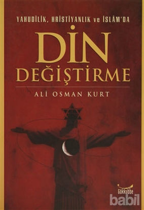 Picture of Yahudilik, Hristiyanlık ve İslam’da Din Değiştirme