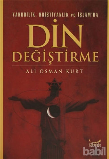 Picture of Yahudilik, Hristiyanlık ve İslam’da Din Değiştirme