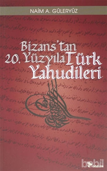 Picture of Bizans’tan 20. Yüzyıla Türk Yahudileri
